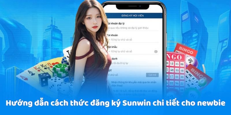 huong-dan-dang-ky-sunwin-chi-tiet-cho-newbie