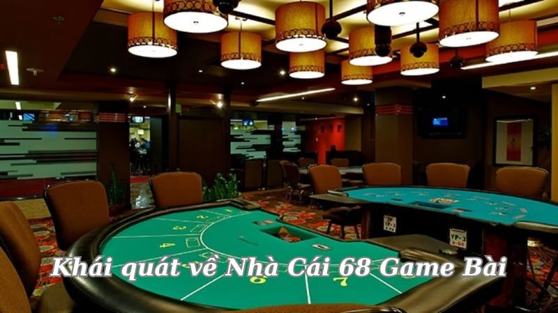 khai-quat-ve-nha-cai-68-game-bai